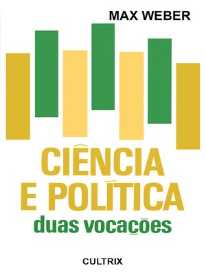 cover image of Ciência e Política--Duas Vocações